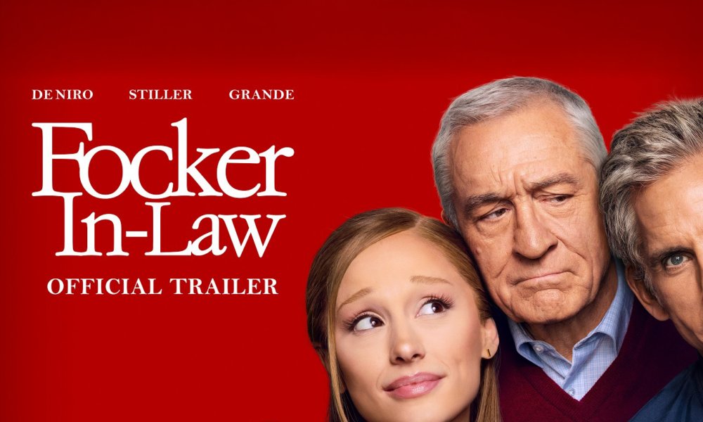Focker In-Law - Ariana Grande, Robert De Niro, Ben Stiller