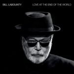 bill labounty love at the end of the world