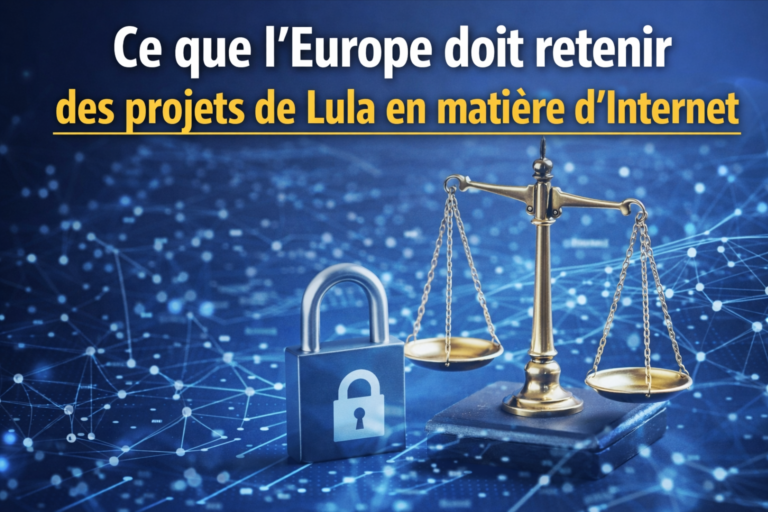 Ce que l’Europe doit retenir des projets de Lula en matière d’Internet