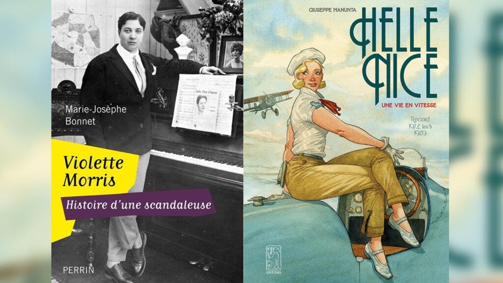 Violette Morris & Hellé Nice : trop libres et condamnées 3 «Violette Morris – Histoire d'une scandaleuse» de Marie-Joséphine Bonnet et «Hellé Nice, une princesse de la vitesse», de Giuseppe Manunta.